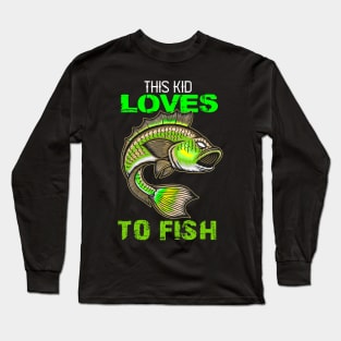 youth,this kid loves to fish Long Sleeve T-Shirt